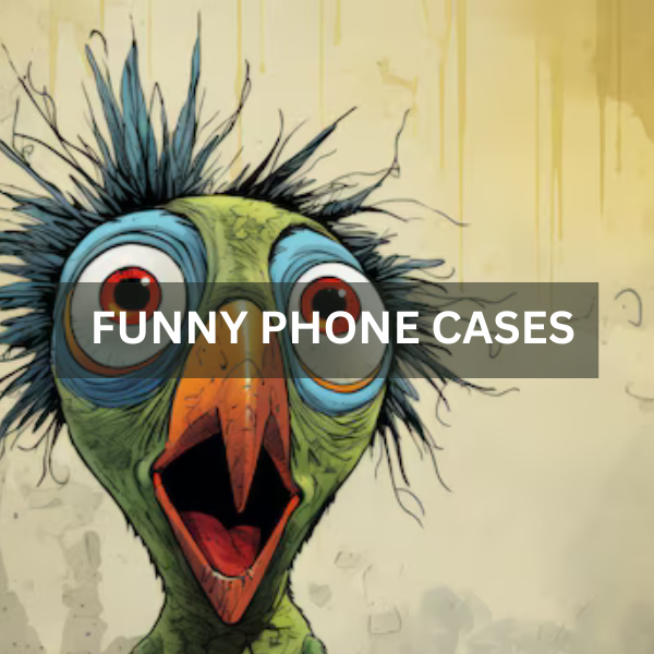 FUNNY PHONE CASES